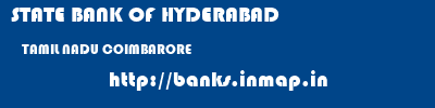 STATE BANK OF HYDERABAD  TAMIL NADU COIMBARORE    banks information 